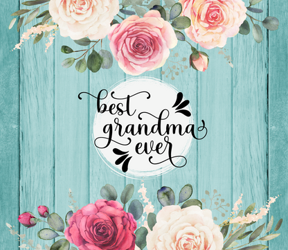 "BEST GRANDMA EVER" Skinny Tumbler 20 0z