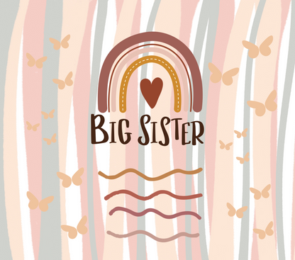 " BIG SISTER" Skinny Tumbler 20 0z