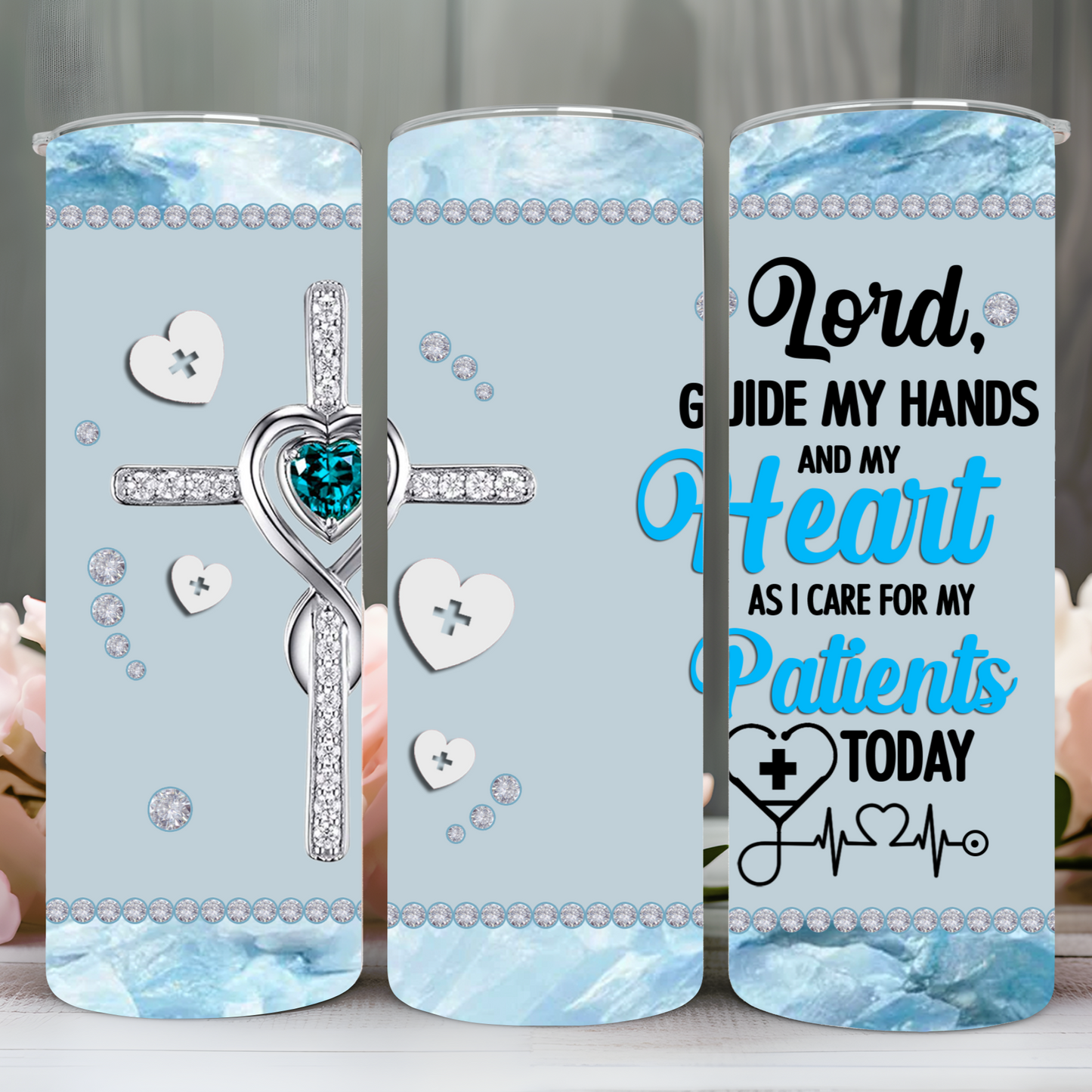 " CARE FOR PATIENTS" Skinny Tumbler 20 0z