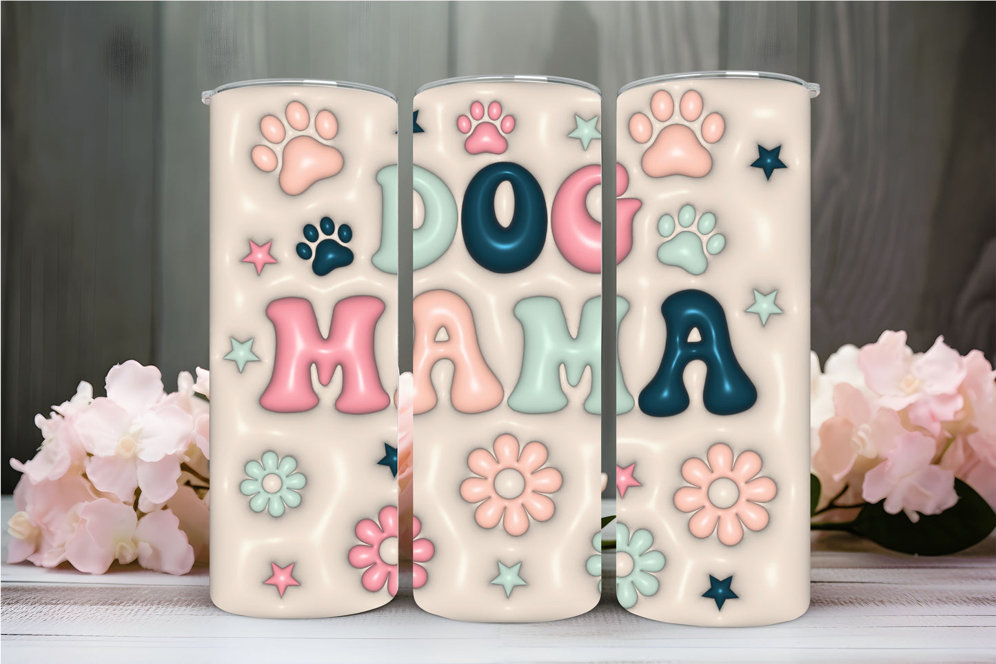 "3D DOG MAMA" TUMBLER 20 OZ