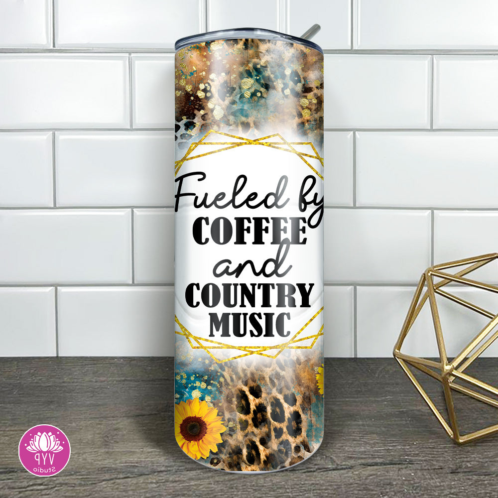 "FUELED BY COFFEE AND COUNTRY MUSIC" Skinny Tumbler 20 0z