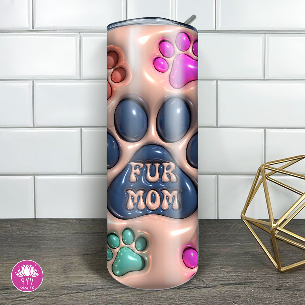 "3D FUR MOM" Skinny Tumbler 20 0z