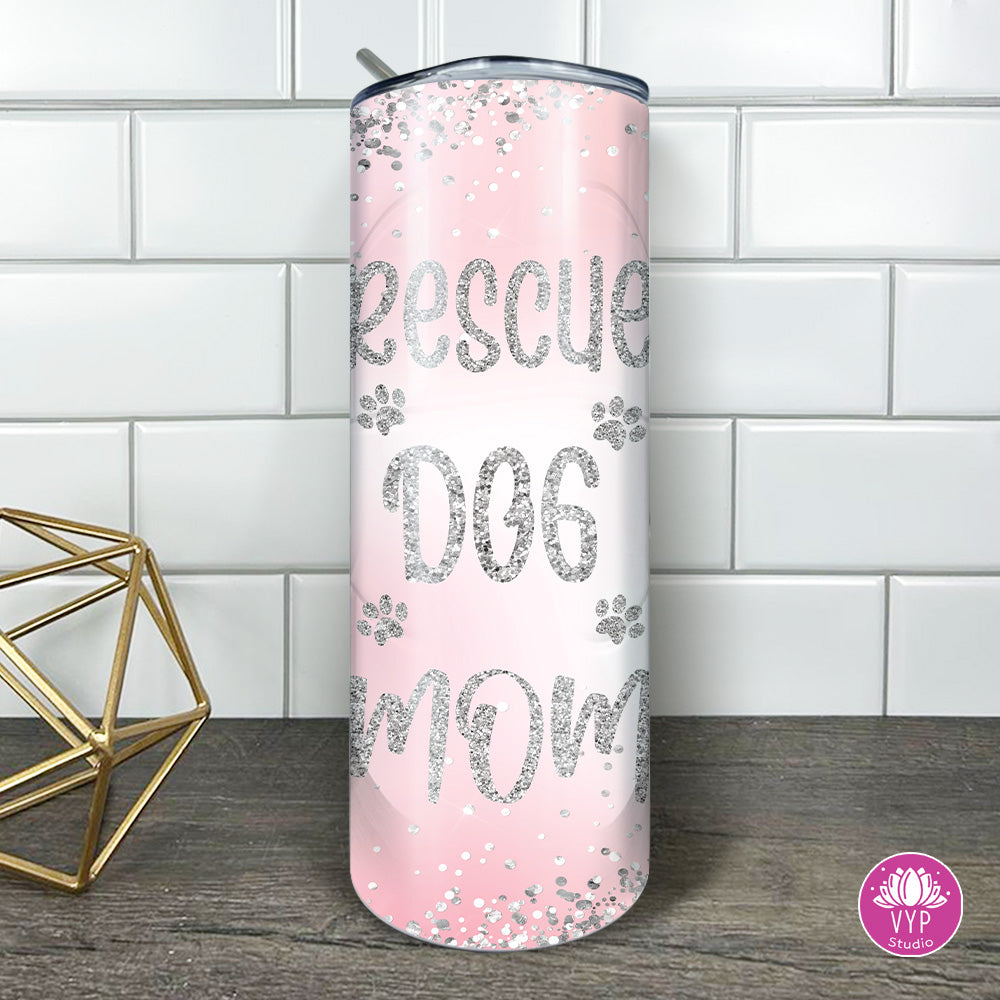 "RESCUE DOG MOM" TUMBLER 20 OZ