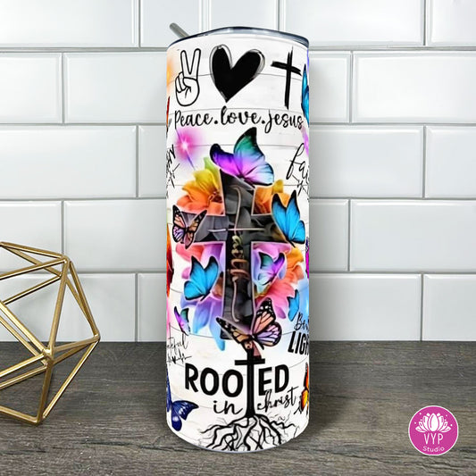 "FAITH ROOTED IN CHRIST "Skinny Tumbler 20 0z