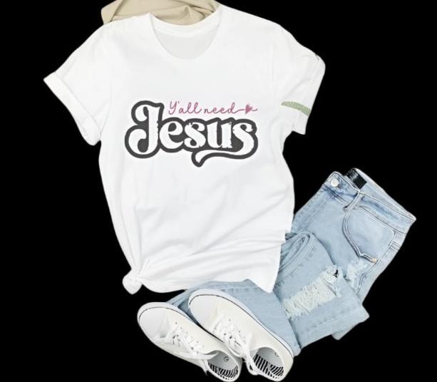 "YA'LL NEED JESUS" TEE