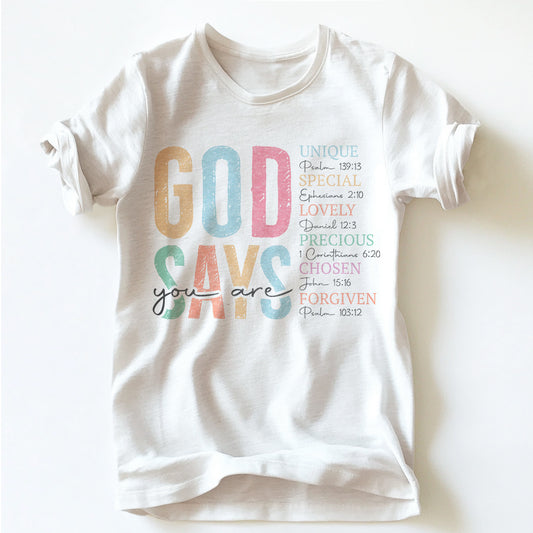 "GOD SAYS YOU ARE" TEE