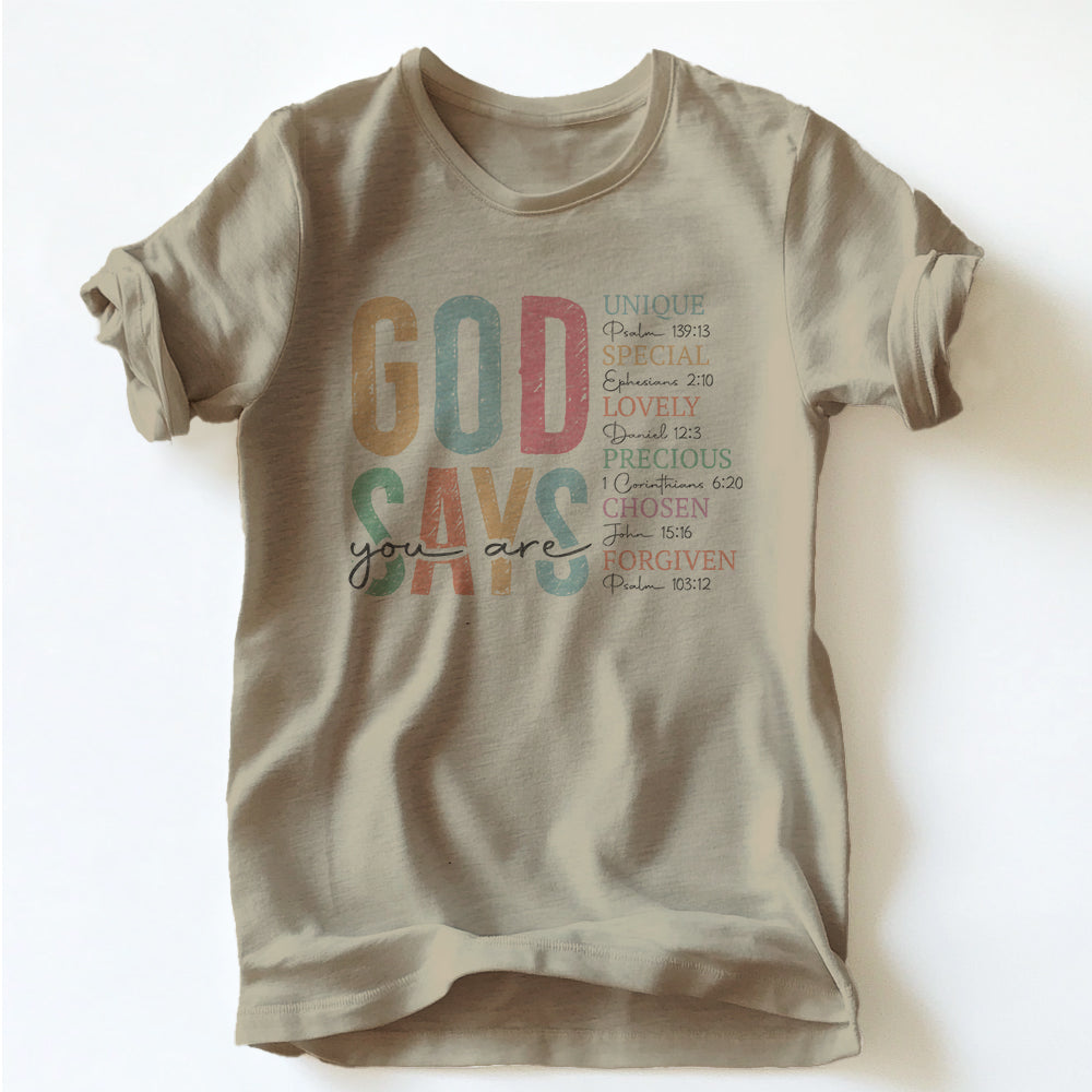 "GOD SAYS YOU ARE" TEE