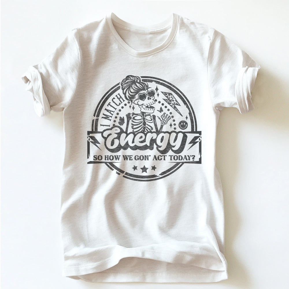 "I MATCH ENERGY" TEE